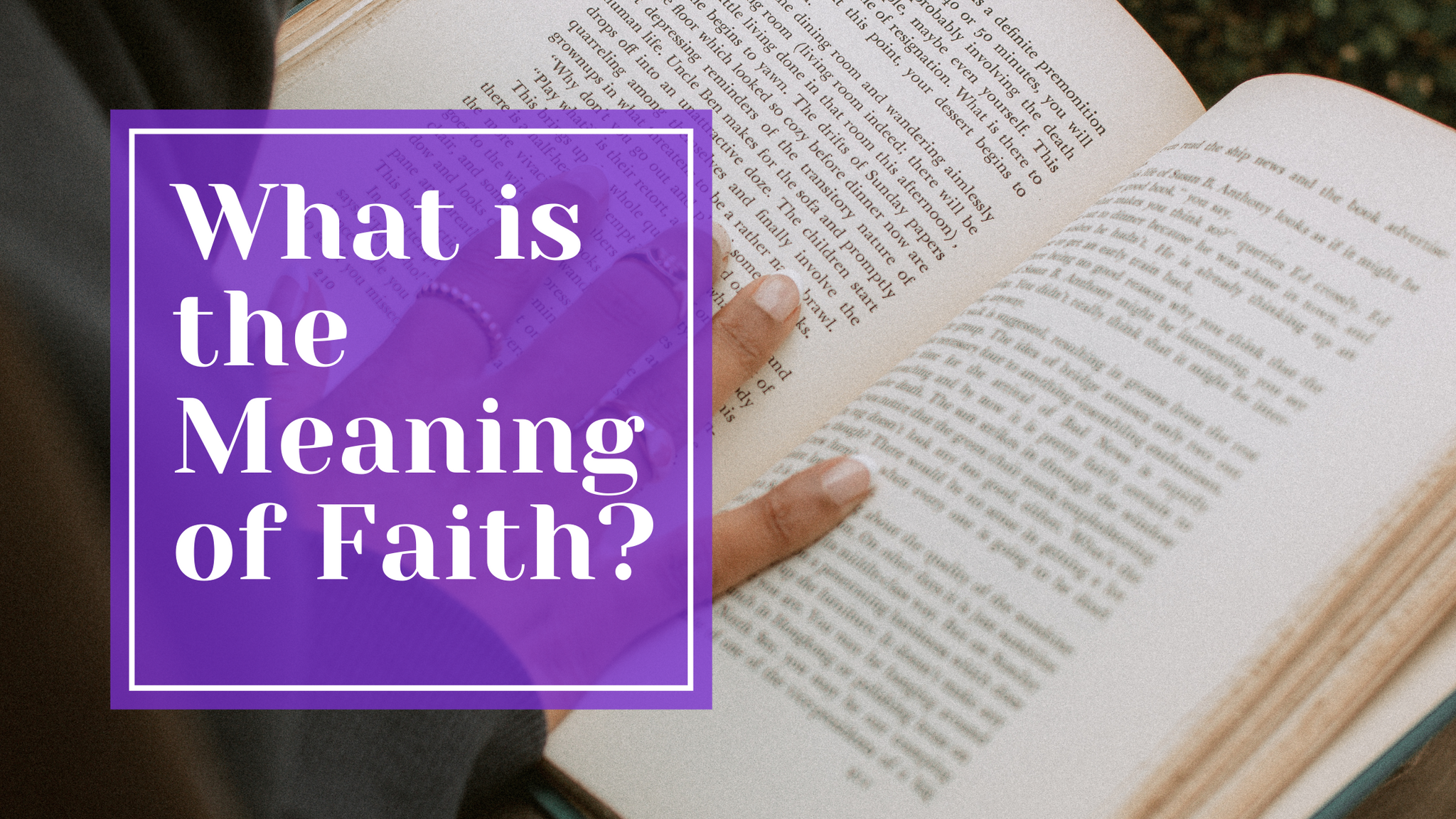 What is the Meaning of Faith?